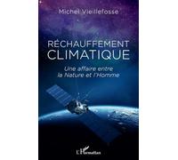 Réchauffement climatique: Une affaire entre la Nature et l'Homme
