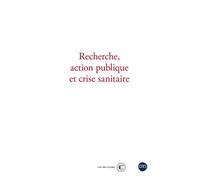 Crise Sanitaire : La Recherche À L'appui De L'action Publique