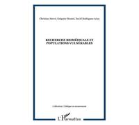 Christian Hervé et al. – Recherche biomédicale et populations vulnérables – Broché