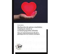 Recherche De Gènes Morbides Impliqués Dans La Cardiomyopathie Dilatée