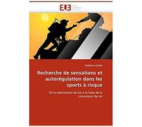 Recherche De Sensations Et Autorégulation Dans Les Sports À Risque