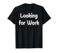 Recherche de Travail sans Emploi T-Shirt Graphique avec Valeur