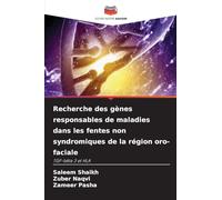 Recherche des gènes responsables de maladies dans les fentes non syndromiques de la région oro-faciale