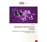 Recherche d'Information Sociale Reclassement des résultats de recherche à base de pertinence sociale - Amna Dridi - Universitaires Europeennes - broché - Etude