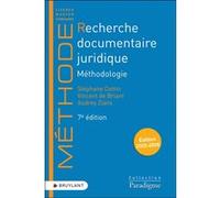Recherche documentaire juridique - Méthodologie Stéphane Cottin (Auteur), Audrey Zians (Auteur), Vincent de Briant (Auteur), Marjorie Brusorio-Aillaud (Collection dirigée par)