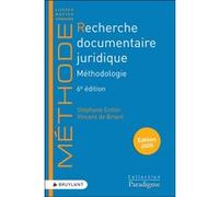 Recherche documentaire juridique - Méthodologie Stéphane Cottin (Auteur), Vincent de Briant (Auteur), Marjorie Brusorio-Aillaud (Collection dirigée par)