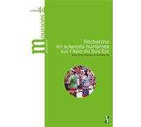 Recherche en sciences humaines sur l’Asie du Sud-Est - Collectif - Publication Universite Provence - broché - Revue
