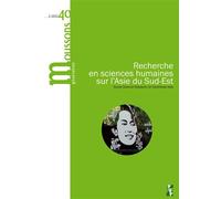 Recherche en sciences humaines sur l’Asie du Sud-Est - Collectif - Publication Universite Provence - broché - Revue
