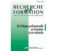 Recherche Et Formation N° 52, 2006 - De L'éthique Professionnelle En Formation Et En Recherche