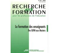 Recherche Et Formation N° 60, 2009 - La Formation Des Enseignants - Des Iufm Aux Masters
