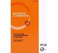 Recherche Et Formation N° 75-2014 - Analyse De L'activité Des Enseignants Débutants Et Vidéoformation