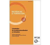 Recherche Et Formation, N 93/2020 - L'evaluation De La Professionnalis Ation En Formation - L'évaluation De La Professionnalisation En Formation