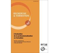 Recherche Et Formation, N 93/2020 - L'evaluation De La Professionnalis Ation En Formation - L'évaluation De La Professionnalisation En Formation
