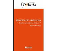 Recherche et innovation - Quelles stratégies politiques ? - Marcel Morabito - Presses De Sciences Po - broché - Essai