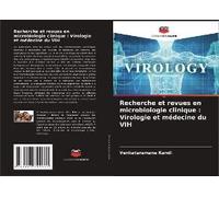 Recherche Et Revues En Microbiologie Clinique : Virologie Et Médecine Du Vih