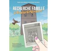 Recherche famille, désespérément Dan Goldman (Auteur), George Schall (Dessinateur)