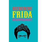 Recherche Frida dEsespErEment /franCais - Collectif - Graffito Books - broché - Monographie