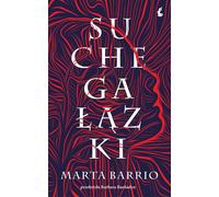 Recherche gałązki - Marta Barrio (Littérature, Prose en polonais)