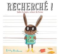 Recherché ! Gabin le lapin, voleur de livres