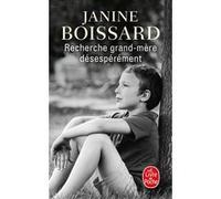 Recherche grand-mère désespérément Janine Boissard (Auteur)