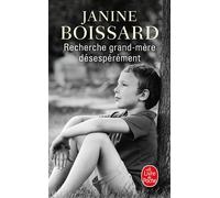 Recherche grand-mère désespérément - Janine Boissard - Lgf - Poche - Roman