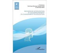 Recherche-intervention et accompagnement du changement en éducation - Dominique Broussal - L'harmattan - broché - Essai