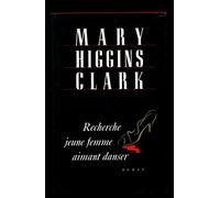 Recherche jeune femme aimant danser / Higgins Clark, Mary