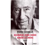 Recherche jeune homme aimant le cinéma - Pierre Grimblat - Grasset - broché - Essai