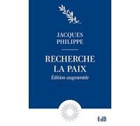 Recherche la paix - Édition augmentée