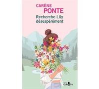 Recherche Lily désespérément Carène Ponte (Auteur)