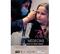Recherche médecins - un road movie à travers les déserts médicaux