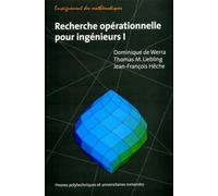 Recherche opérationnelle pour ingénieurs, tome 1