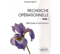 Recherche Opérationnelle - Tome 1, Méthode D'optimisation