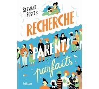 Recherche parents parfaits