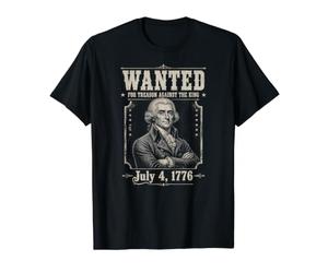 Recherché pour trahison, drôle de 4 Juillet Thomas Jefferson T-Shirt Graphique avec Valeur