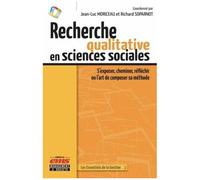 Recherche Qualitative En Sciences Sociales - S'exposer, Cheminer, Réfléchir Ou L'art De Composer Sa Méthode