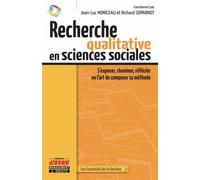 Recherche qualitative en sciences sociales S'exposer, cheminer, réfléchir ou l'art de composer sa méthode - Jean-Luc Moriceau - Ems Management Et Societes - broché - Etude