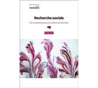 Recherche sociale, 7e édition De la problématique à la collecte des données - Isabelle Bourgeois - Presses Universite Du Quebec - broché - Essai