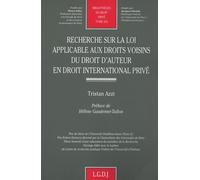 Recherche Sur La Loi Applicable Aux Droits Voisins Du Droit D'auteur En Droit International Privé