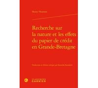 Recherche Sur La Nature Et Les Effets Du Papier De Crédit En Grande-Bretagne