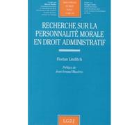 Recherche sur la personnalité morale en droit administratif Tome 176 - Florian Linditch - Lgdj - broché - Livre