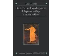 Recherche Sur Le Développement De La Pensée Juridique Et Morale En Grèce - Etude Sémantique