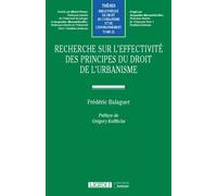 Recherche sur l'effectivité des principes du droit de l'urbanisme Frédéric Balaguer (Auteur)