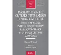 recherche sur les critères d'une banque centrale moderne: ETUDE COMPARATIVE ENTRE LA BANQUE DU LIBAN, LA BANQUE DE FRANCE ET LA BANQUE CEN (397)