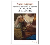 Recherche Sur LOrigine De Nos Idées De La Beauté Et De La Vertu