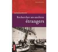 Rechercher Ses Ancêtres Étrangers