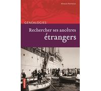 Rechercher ses ancêtres étrangers - Myriam Provence - Autrement - broché - Guide