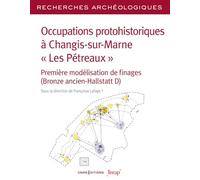 Recherches Archéologiques - N° 27 Occupations protohistoriques à Changis-sur-Marne " Les Pétreaux "