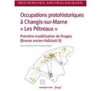 Recherches Archéologiques - N° 27 Occupations protohistoriques à Changis-sur-Marne " Les Pétreaux " Collectif (Auteur), Françoise Lafage (Directeur éditorial)