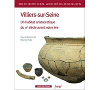 Recherches Archéologiques N18 - Villiers-sur-Seine. Un habitat aristocratique du IXe s. avant ère